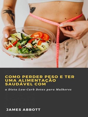 cover image of Como Perder Peso e Ter uma Alimentação Saudável com